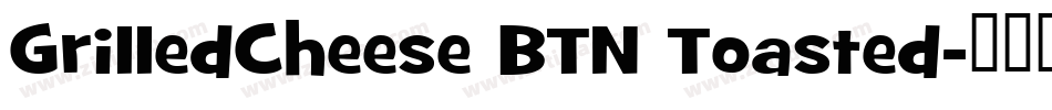 GrilledCheese BTN Toasted字体转换